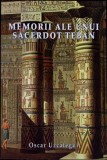 Memorii ale unui Sacerdot Teb&aacute;n, Oscar Uzc&aacute;tegui, Carte Filosofie Rom&acirc;nă, Editura Ageac, 2009, Stare Bună, Paperback