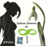 Various - Iubesc Femeia La 8 Martie, CD