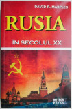 Rusia in secolul XX &ndash; David R. Marples