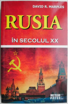 Rusia in secolul XX &amp;ndash; David R. Marples foto