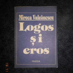 Mircea Vulcănescu - Logos și eros