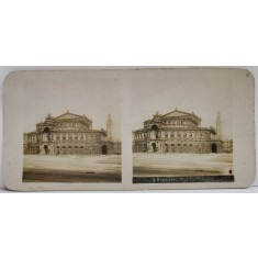 TEATRUL REGAL DIN DRESDA , FOTOGRAFIE STEREOSCOPICA , INCEPUTUL SEC. XX