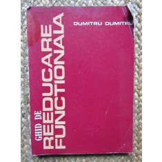 Ghid de reeducare functionala - Dumitru Dumitru