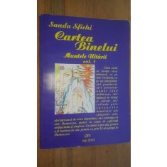 Cartea Binelui. Muntele Uitarii 1- Sanda Sfichi