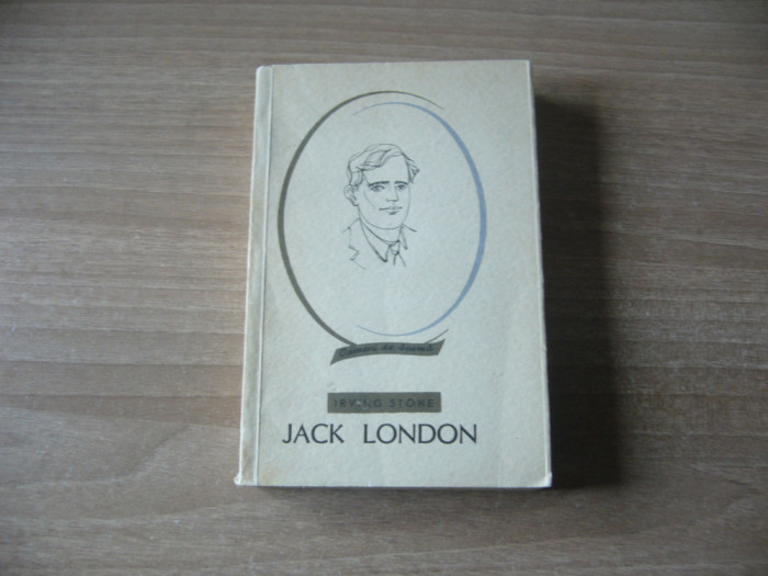 Irving Stone - Jack London