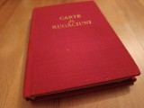 CARTE DE RUGACIUNI 1990 TIPARITA DE STAREȚUL SF. MAN. NICULA, AHIM. CLEOPA NANU