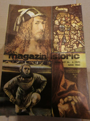 Magazin Istoric - Anul XIV, Nr. 6 ( 159 ) Iunie 1980 foto