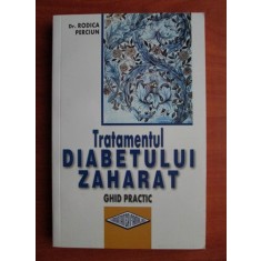 Rodica Perciun - Tratamentul diabetului zaharat. Ghid practic
