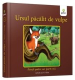 Ursul pacalit de vulpe/***