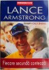 Fiecare Secunda Conteaza - Lance Armstrong &amp; Sally Jenkins - Carte Afaceri, Economie
