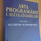 Arta programarii calculatoarelor - Donald Knuth, vol 1, Algoritmi fundamentali