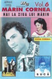 Casetă audio Mărin Cornea &lrm;&ndash; Vol. 6 Hai La Ziua Lui Mărin, originală, Casete audio, Folk