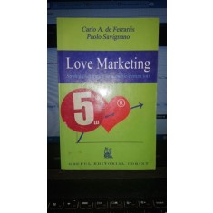 Love marketing - Carlo A. de Ferrariis , Paolo Savignano