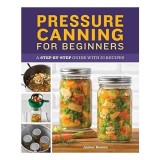 Cumpara ieftin Pressure Canning for Beginners