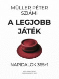 A legjobb j&aacute;t&eacute;k - Napidalok 365+1 - M&uuml;ller P&eacute;ter Szi&aacute;mi