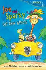 Joe and Sparky Get New Wheels, Paperback/Jamie Michalak foto