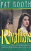 Pat Booth - Rivalitate, Brosata, miron
