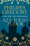 Az utols&oacute; Tudor - Philippa Gregory