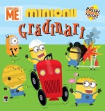 Minionii gradinari |