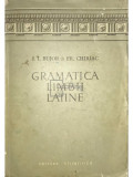 I .I. Bujor - Gramatica limbii latine (editia 1958)