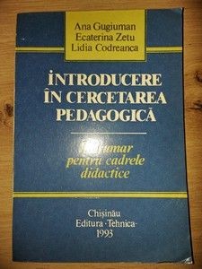 Introducere in cercetarea pedagogica- Ana Gugiuman, Ecaterina Zetu foto