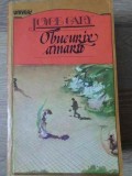 O Bucurie Amara - Joyce Cary, 1983, Roman, Editura Univers, 492 pagini, Beletristica