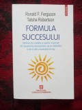 E0d Formula succesului - Ronald F. Ferguson, Tatsha Robertson (carte noua)