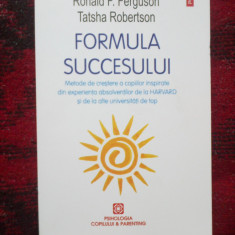 e0d Formula succesului - Ronald F. Ferguson, Tatsha Robertson (carte noua)