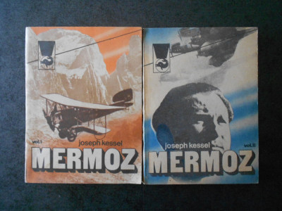 Joseph Kessel - Mermoz 2 volume foto
