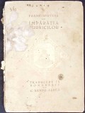 Imparatia Furnicilor de Frank Stevens, Carte Beletristica Romana, Editura Cultura Nationala, 1922, Uzata, Cartonata