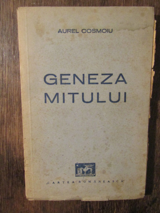 Geneza mitului - Aurel Cosmoiu (dedicație și autograf)
