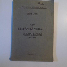 DOMNIA LUI STEFANITA VOIEVOD , ZECE ANI DIN ISTORIA POLITICA A MOLDOVEI (1517-1527) de HORIA I. URSU , 1940