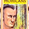 The last of the Mohicans J. Fenimore Cooper
