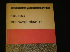 SOLDATUL CIINELUI-PAUL GOMA- TOTALITARISM SI LITERATURA ESTULUI- foto