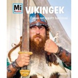 Vikingek - Mi Micsoda - &Eacute;szak rettegett harcosai - Andrea Schaller