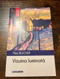 Max Blecher, Vizuina luminată