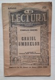 Dickens &ndash; &bdquo;Graiul umbrelor&rdquo;, Lectura nr. 85, Adevărul S.A., interbelic