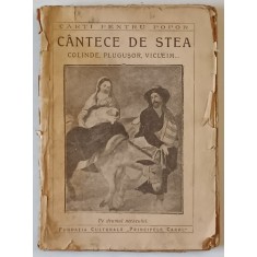 CANTECE DE STEA. COLINDE, PLUGUSOR, VICLEIM - BUCURESTI, 1922