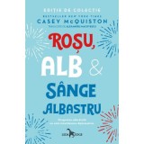 Rosu, alb si sange albastru, hardcover - Casey McQuiston