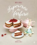 Supereroii din Farfurie Retete Gatit Familie Anca Lungu Carte Bucate Paperback Editura Curtea Veche