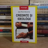 JEAN-PIERRE DECONCHY - CREDINTE SI IDEOLOGII : ABORDARI PSIHOSOCIALE , 2010 *