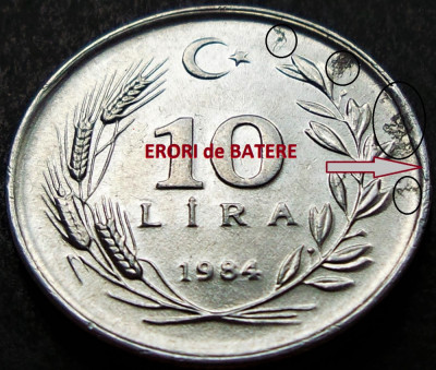 Moneda 10 LIRE - TURCIA, anul 1984 *cod 2575 = UNC - ERORI BATERE - ALUMINIU foto