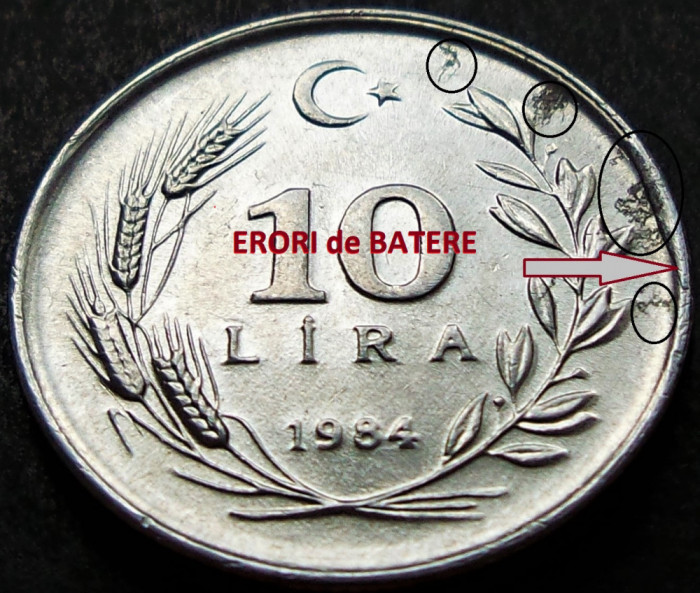 Moneda 10 LIRE - TURCIA, anul 1984 *cod 2575 = UNC - ERORI BATERE - ALUMINIU