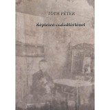K&eacute;ptelen csal&aacute;dt&ouml;rt&eacute;net - T&oacute;th P&eacute;ter