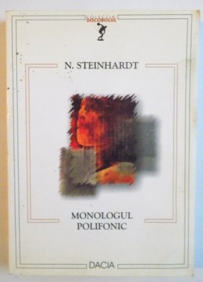 MONOLOGUL POLIFONIC, EDITIA A II-A de N. STEINHARDT, 2002 foto