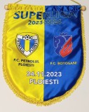 Fanion (protocol) meci fotbal PETROLUL PLOIESTI-FC BOTOSANI(24.11.2023)