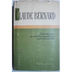 Introducere in studiul medicinii experimentale &ndash; Claude Bernard
