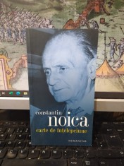 Constantin Noica, Carte de &icirc;nțelepciune, editura Humanitas, București 2008, 093