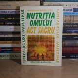 RADU ILIE MANECUTA - NUTRITIA OMULUI _ ACT SACRU , 1996 *