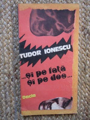 Tudor Ionescu - Si pe fata si pe dos foto